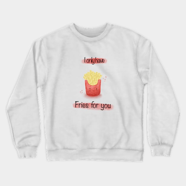 Fries Crewneck Sweatshirt by Mydrawingsz
